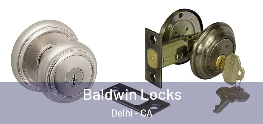  Baldwin Locks Delhi - CA