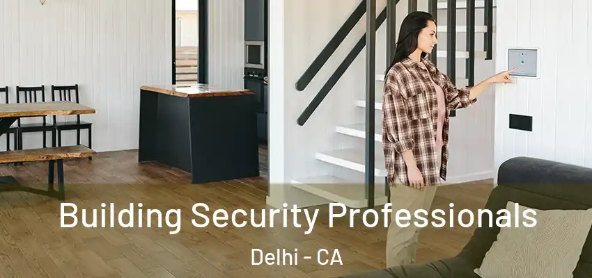  Building Security Professionals Delhi - CA