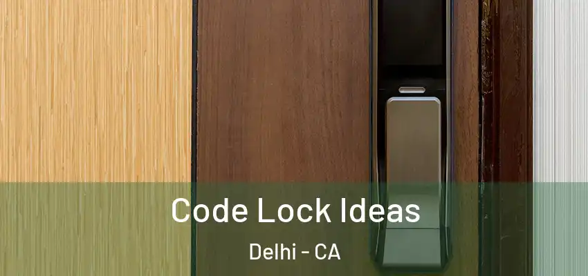 Code Lock Ideas Delhi - CA