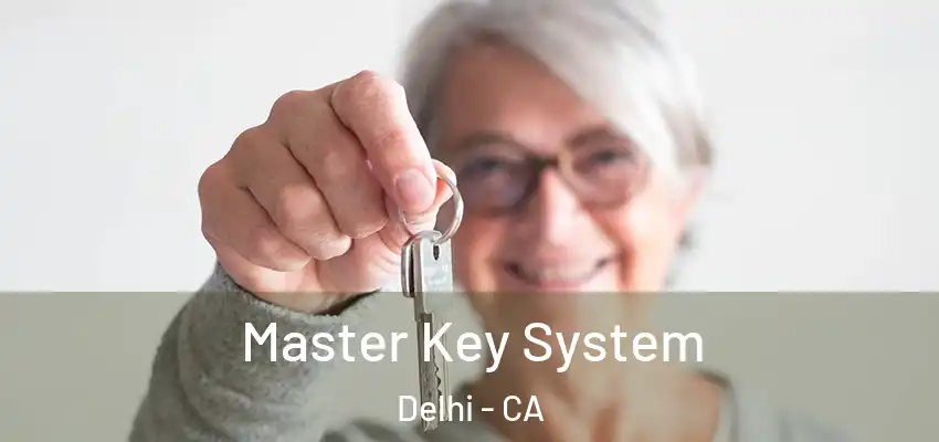  Master Key System Delhi - CA