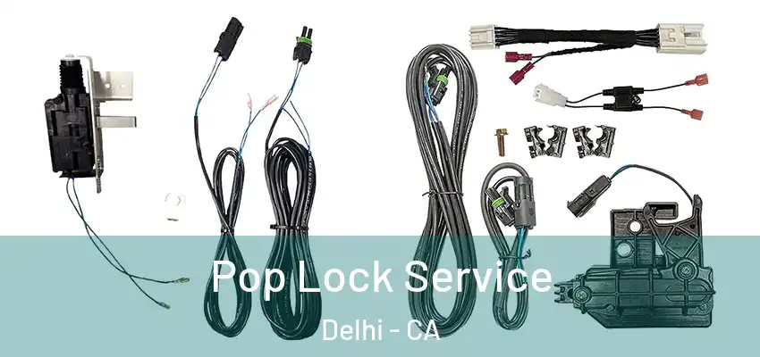Pop Lock Service Delhi - CA
