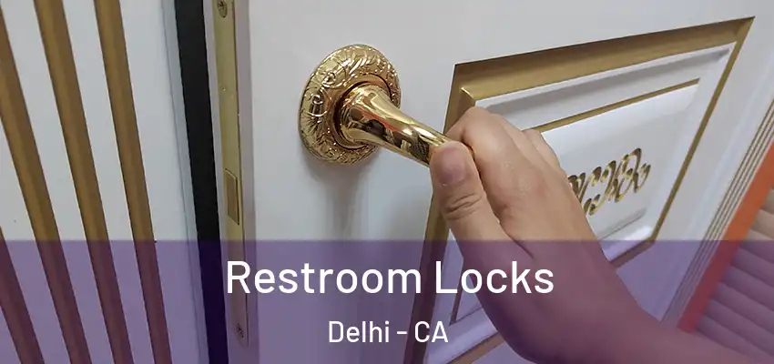 Restroom Locks Delhi - CA